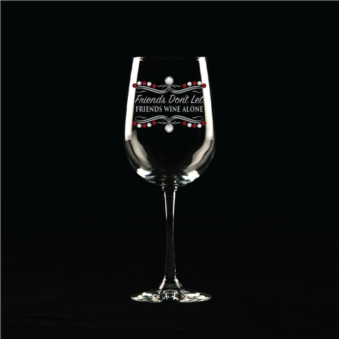 Friends don't wine alone