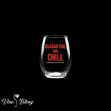 QUARANTINE AND CHILL