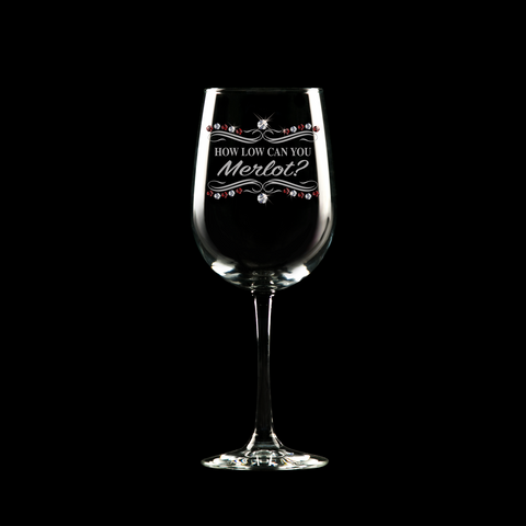 How low can you merlot?